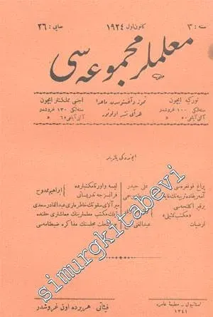 OSMANLICA: Muallimler Mecmuası - Yıl: Kanun - ı Evvel 1924, Sene: 3, Sayı: 26