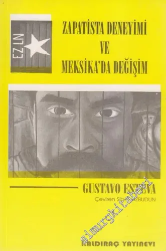 Zapatista Deneyimi ve Meksika'da Değişim -