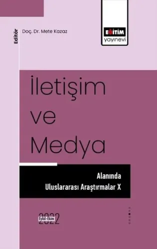 İletişim ve Medya Alanında Uluslararası Araştırmalar 10