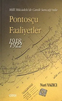Pontosçu Faaliyetler 1918-1922 Milli Mücadele'de Canik Sancağı'nda