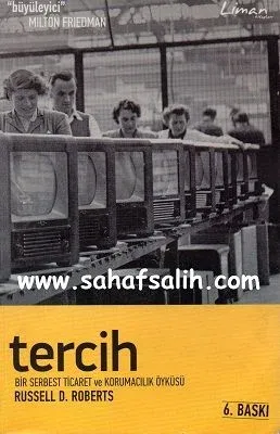 Tercih / Bir Serbest Ticaret ve Korumacılık Öyküsü (Cep Boy)