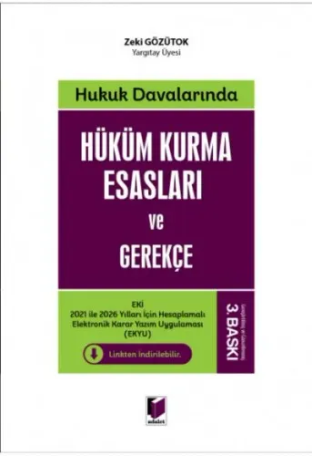 Hukuk Davalarında Hüküm Kurma Esasları ve Gerekçe