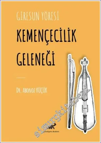 Giresun Yöresi Kemençecilik Geleneği -         2021