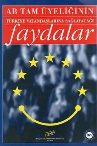 AB Tam Üyeliğinin Türkiye Vatandaşlarına Sağlayacağı Faydalar