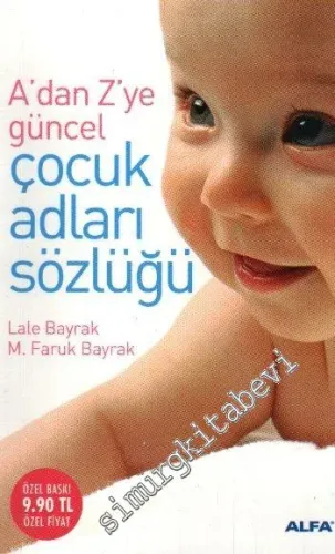 A'dan Z'ye En Güzel Çağdaş Çocuk Adları Sözlüğü -        2010