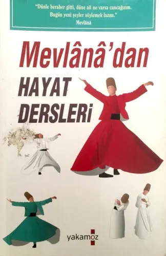 Mevlana'dan Hayat Dersleri