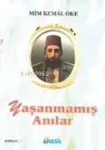 Yaşanmamış Anılar | benlikitap.com