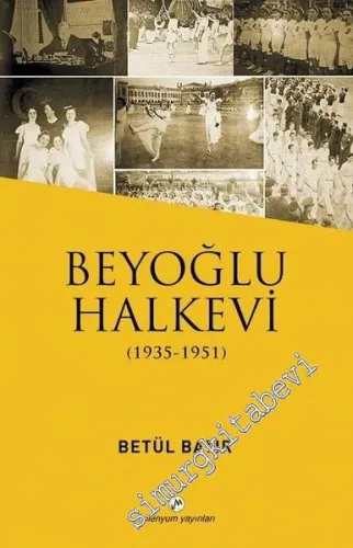 Beyoğlu Halkevi 1935 - 1951 - 2017