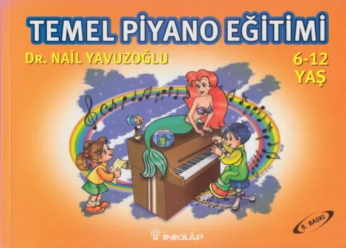 Temel Piyano Eğitimi (6-12 Yaş)