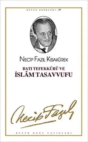 Batı Tefekkürü ve İslam Tasavvufu (Kod:18)