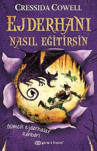 Ejderhanı Nasıl Eğitirsin 6 - Ölümcül Ejderhalar Rehberi