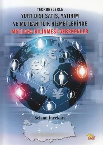 Yurt Dışı Satış, Yatırım ve Müteahitlik Hizmetlerinde Mutlaka Bilinmesi Gerekenler