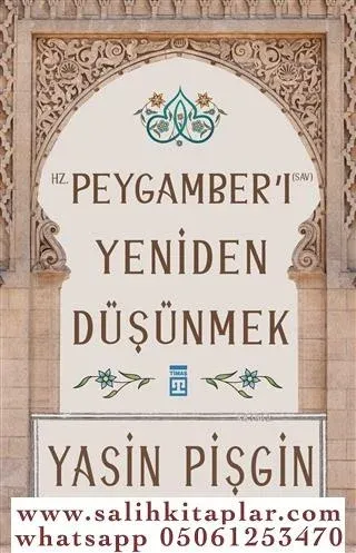 Hz. Peygamberi Yeniden Düşünmek