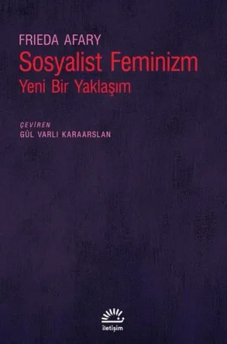 Sosyalist Feminizm - Yeni Bir Yaklaşım
