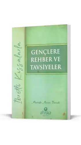 Gençlere Rehber ve Tavsiyeler