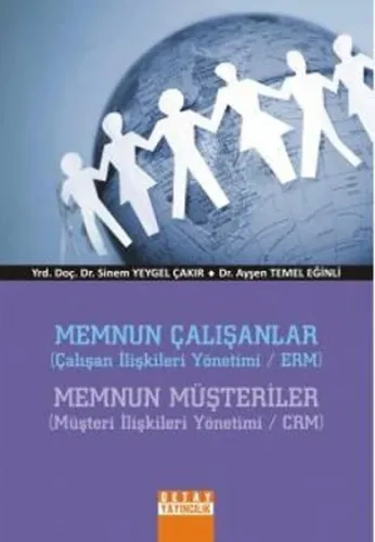 Memnun Çalışanlar Memnun Müşteriler