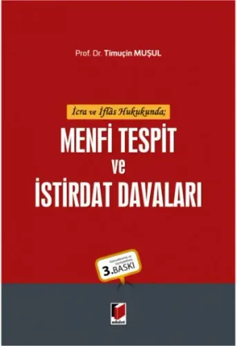 Menfi Tespit ve İstirdat Davaları
