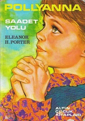 Pollyanna Saadet Yolu