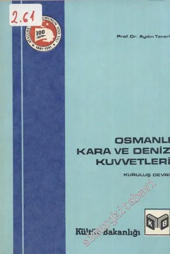 Osmanlı Kara ve Deniz Kuvvetleri Kuruluş Devri (1299 - 1453) -        1981