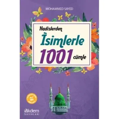 Hadislerden İsimlerle 1001 Cümle Mohammed Sayed