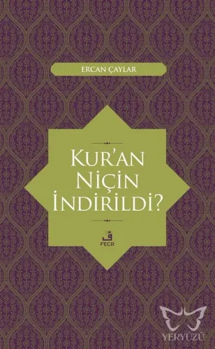 Kur'an Niçin İndirildi ?