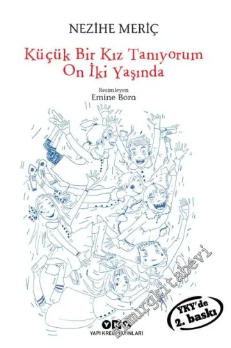 Küçük Bir Kız Tanıyorum On İki Yaşında -        2018
