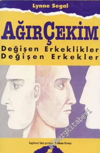 Ağır Çekim: Değişen Erkeklikler, Değişen Erkekler -