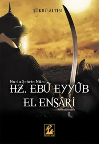 Hz. Ebu Eyyüb El Ensari