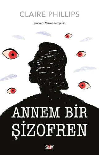 ANNEM BİR ŞİZOFREN
