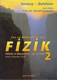 Fen ve Mühendislik için Fizik 2; Elektrik ve Manyetizma - Işık ve Optik