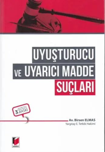 Uyuşturucu ve Uyarıcı Madde Suçları
