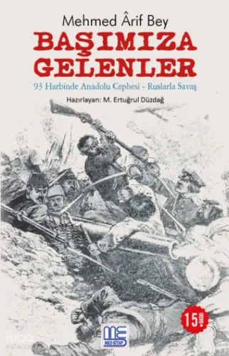 Başımıza Gelenler;93 Harbinde Anadolu Cephesi - Ruslarla Savaş