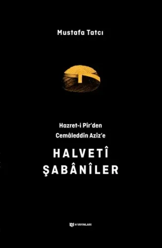 Hazret-i Pir'den Cemaleddin Aziz'e Halveti Şabaniler