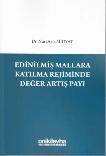 Edinilmiş Mallara Katılma Rejiminde Değer Artış Payı