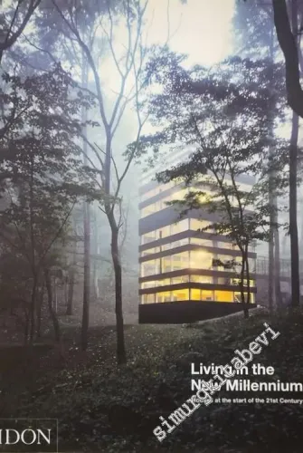 Living in the New Millennium : Houses at the Start of the 21st Century -        2010