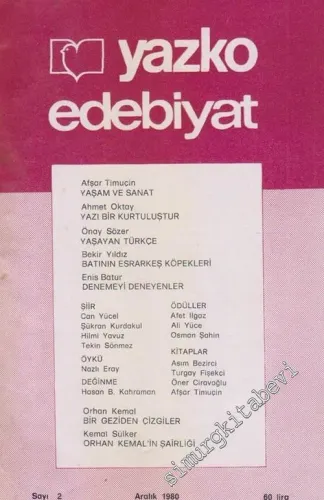 Yazko Edebiyat Dergisi - Sayı: 2  Cilt: 1    Aralık 1980