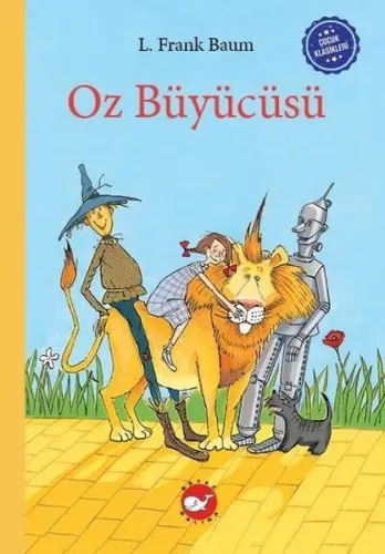Oz Büyücüsü - Çocuk Klasikleri (Ciltli) | Kitap Ambarı