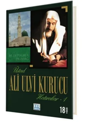 Üstad Ali Ulvi Kurucu Hatıralar 1