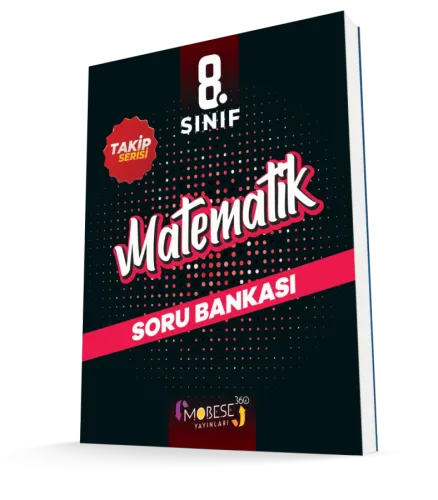 MOBESE 8. SINIF MATEMATİK TAKİP SERİSİ SORU BANKASI