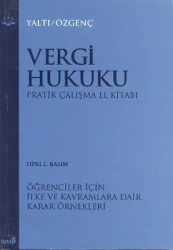 Vergi Hukuku Pratik Çalışma El Kitabı