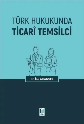 Türk Hukukunda Ticari Temsilci
