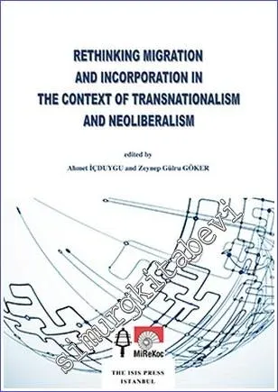 Rethinking Migration and incorporation in the Context of Transnationalism and Neoliberalism -         2014