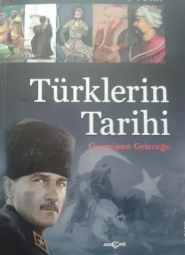 Türklerin Tarihi; Geçmişten Geleceğe