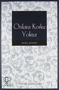 Onlara Korku Yoktur