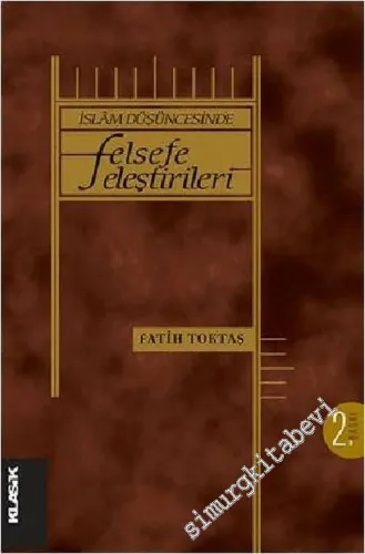 İslam Düşüncesinde Felsefe Eleştirileri -        2013