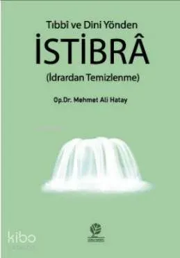 Tıbbi ve Dini Yönden  İstibra
