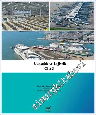Uygarlık ve Lojistik - Cilt 3 -         2021