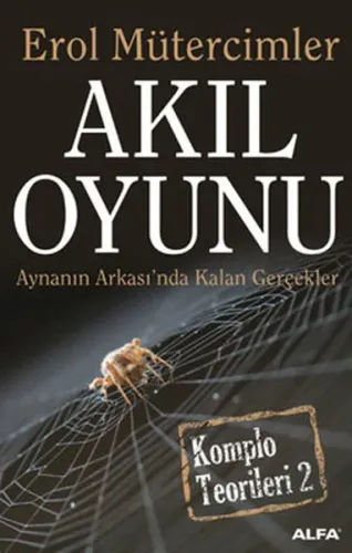 Akıl Oyunu; Aynanın Arkası'nda Kalan Gerçekler / Komplo Teorileri 2