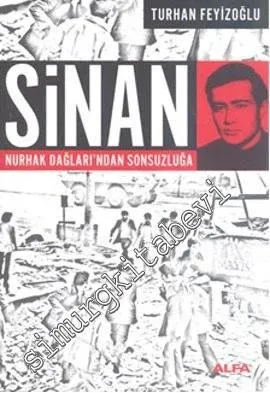 Sinan: Nurhak Dağları'ndan Sonsuzluğa -