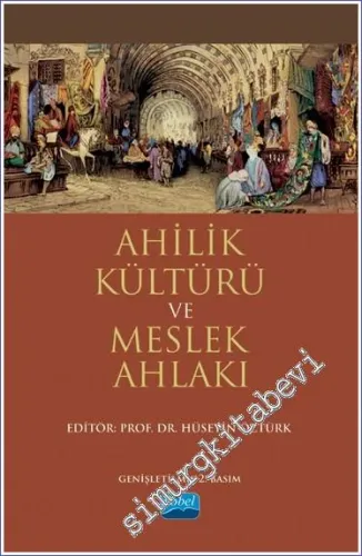Ahilik Kültürü ve Meslek Ahlakı -         2023
